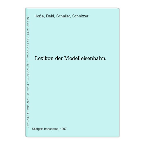 Lexikon der modelleisenbahn - lexikon,